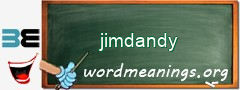 WordMeaning blackboard for jimdandy